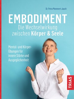 cover image of Embodiment--Die Wechselwirkung zwischen Körper & Seele